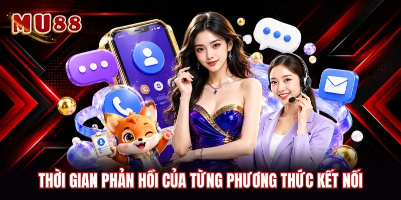 Thời gian phản hồi của từng phương thức kết nối